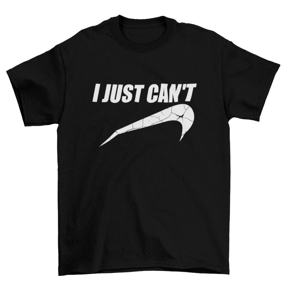 I Just Can't Black Unisex T-Shirt
